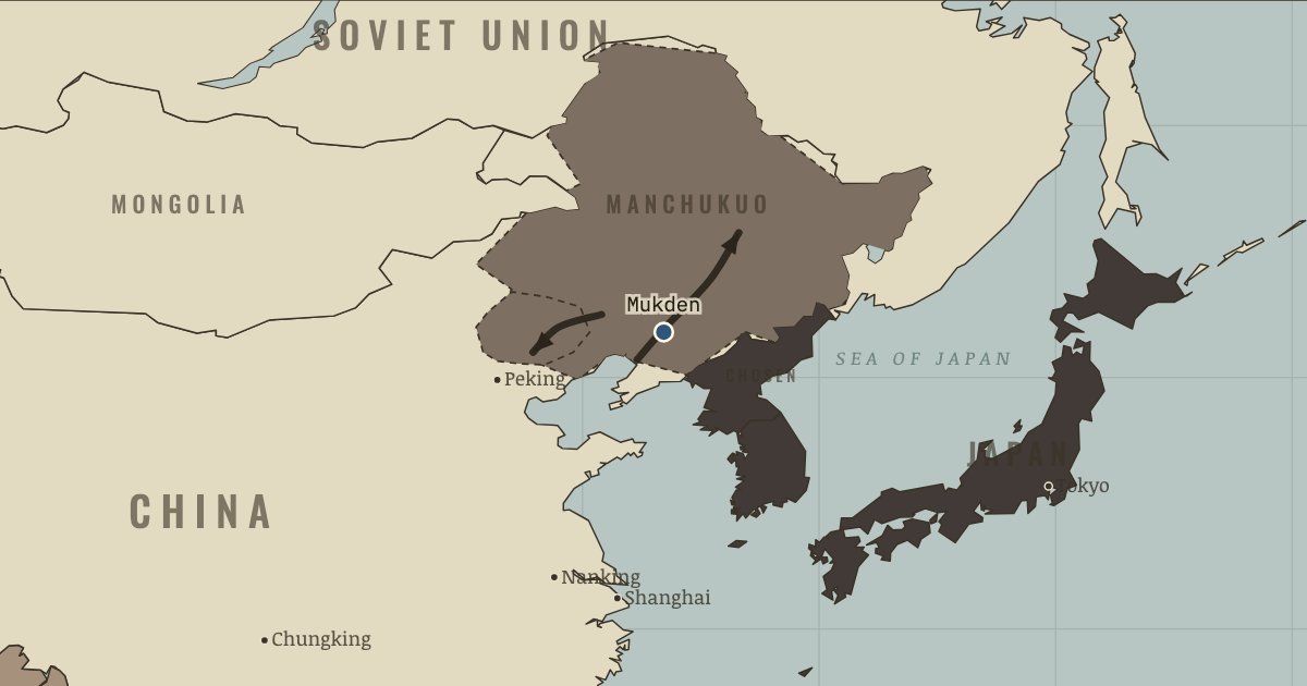 Map: Mukden: The First Unpunished Gamble — The Road to War, 1931–1941